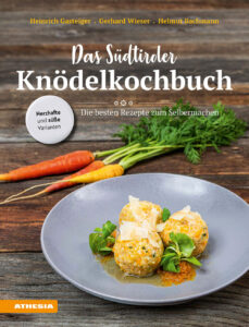 Das Südtiroler Knödelkochbuch. Die beste...