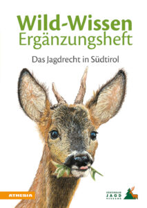 Wild-Wissen Ergänzungsheft. Das Jagdrecht...