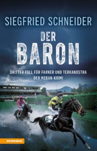 Baron. Der Meran-Krimi. Dritter Fall für ...
