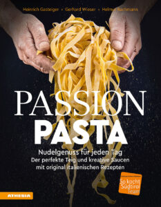 Passion Pasta. Nudelgenuss für jeden Tag:...