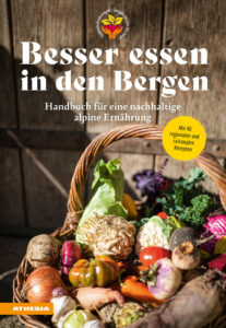 Besser essen in den Bergen. Handbuch für ...
