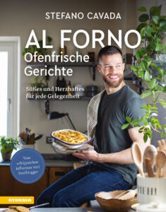 Al forno. Ofenfrische Gerichte. Süßes un...