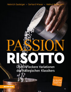 Passion Risotto. Über 70 leckere Variatio...