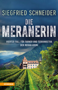 Die Meranerin. Der Meran-Krimi. Vierter Fa...
