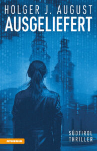 Ausgeliefert. Südtirol-Thriller