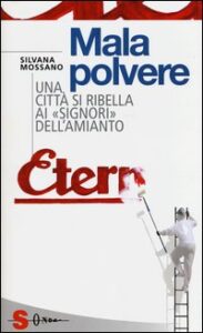 Malapolvere. Una città si ribella ai «si...