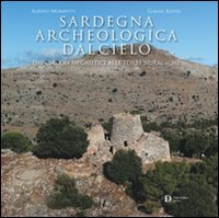 Sardegna archeologica dal cielo. Dai circo...