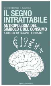 Segno intrattabile. Antropologia del simbo...