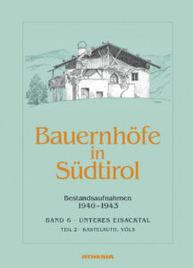 Bauernhöfe in Südtirol. Ediz. illustrata...