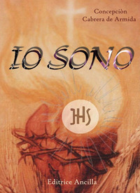 Io sono. Meditazioni eucaristiche sul vang...