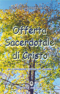 Offerta sacerdotale di Cristo. In Concepci...