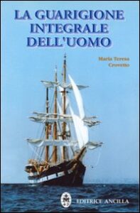 Guarigione integrale dell'uomo (La)