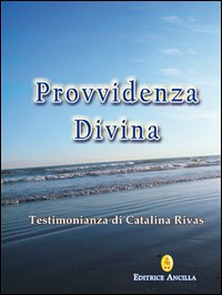 Provvidenza divina. Testimonianza di Catal...