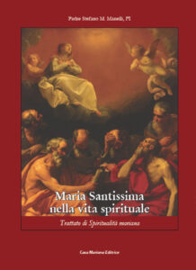 Maria Santissima nella vita spirituale. Tr...
