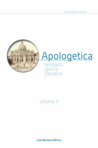 Apologetica. Religiosa, storica, filosofic...
