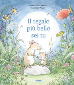 Regalo più bello sei tu. Ediz. a colori (Il)