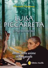 Luisa Piccarreta e altri mistici devoti de...
