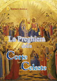 Preghiera della corte celeste (La)