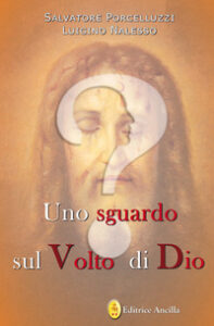 Sguardo sul volto di dio (Uno)