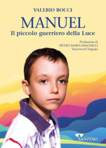 Manuel. Il piccolo guerriero della luce