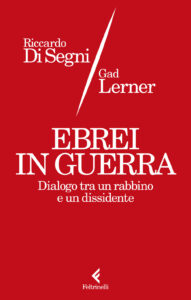 Ebrei in guerra. Dialogo tra un rabbino e un dissidente