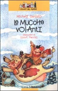 Mucche volanti (Le)