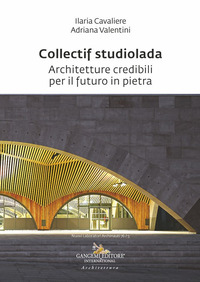 Collectif studiolada. Architetture credibi...