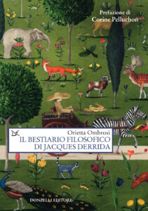 Bestiario filosofico di Jacques Derrida (I...