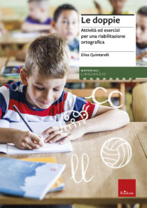 Doppie. Attività ed esercizi per una riabilitazione ortografica (Le)