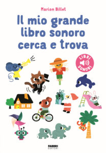 Mio grande libro sonoro cerca e trova. Edi...