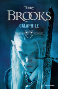 Galaphile. I primi druidi di Shannara. Vol...