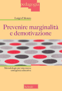 Prevenire marginalità e demotivazione. Me...