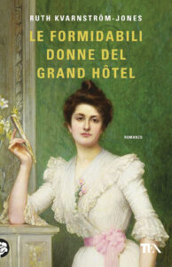 Formidabili donne del Grand Hotel (Le)